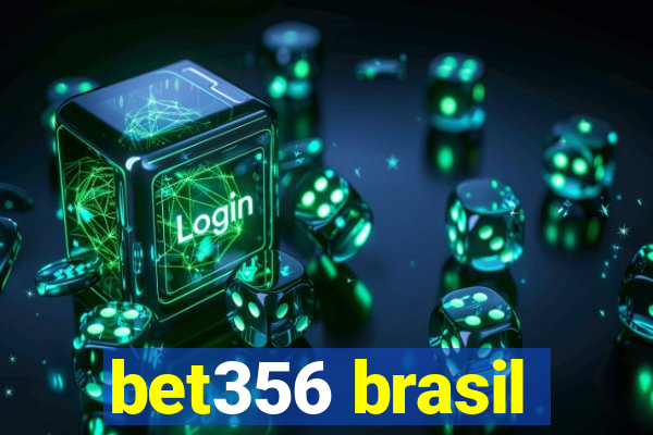 bet356 brasil